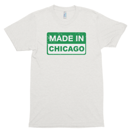 MADE IN CHICAGO Short sleeve soft t-shirt