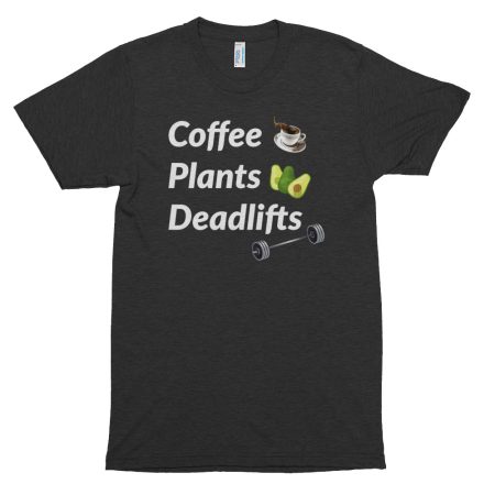 Coffee. Plants. Deadlifts. Short sleeve soft t-shirt